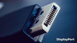 ’ DisplayPort   